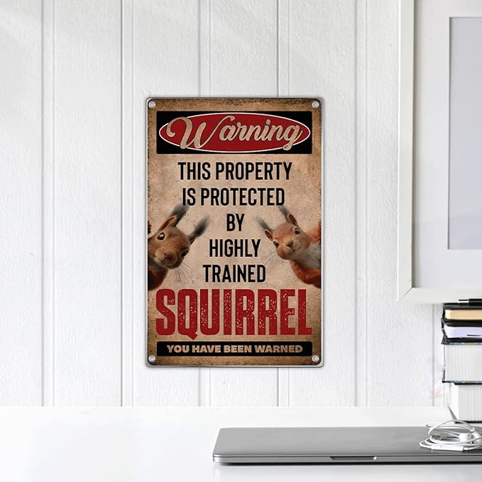 Warning Squirrel Sign Funny Highly Trained Wall Decor For Home Yard Or Garage Metal 8 x 12 Inch Humorous Decoration Indoor Kitchen Vintage Aluminum Outdoor Art