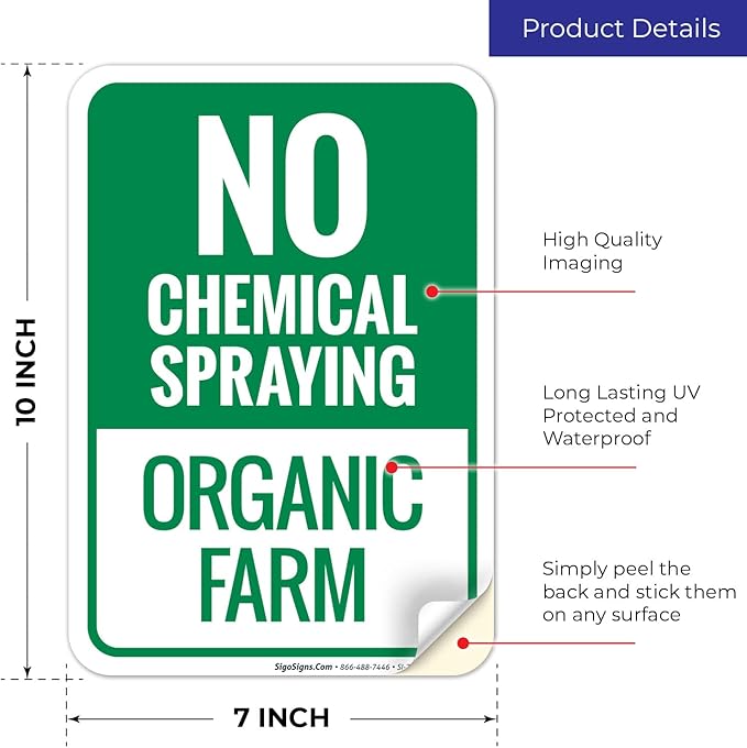 No Chemical Spraying Organic Farm Sign, 10x7 Inches, 4 Mil Vinyl Decal Stickers Weather Resistant, Made in USA