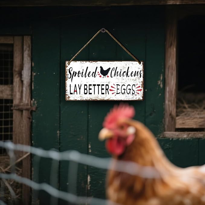 Funny Chicken Coop Signs, Spoiled Chickens Lay Better Eggs Sign - Outdoor Farm Decor, Chicken Coop Gifts for Women & Chicken Lovers Wooden Sign 6x12 Inch