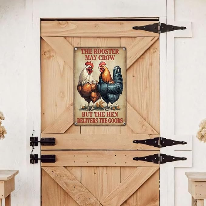 FunnySign Chicken Gifts Rooster Décor The Rooster May Crow But The Hen Delivers The Goods Rustic Tin Sign For Home Farm Chicken Coop Decor 8x12 Inch (9715)