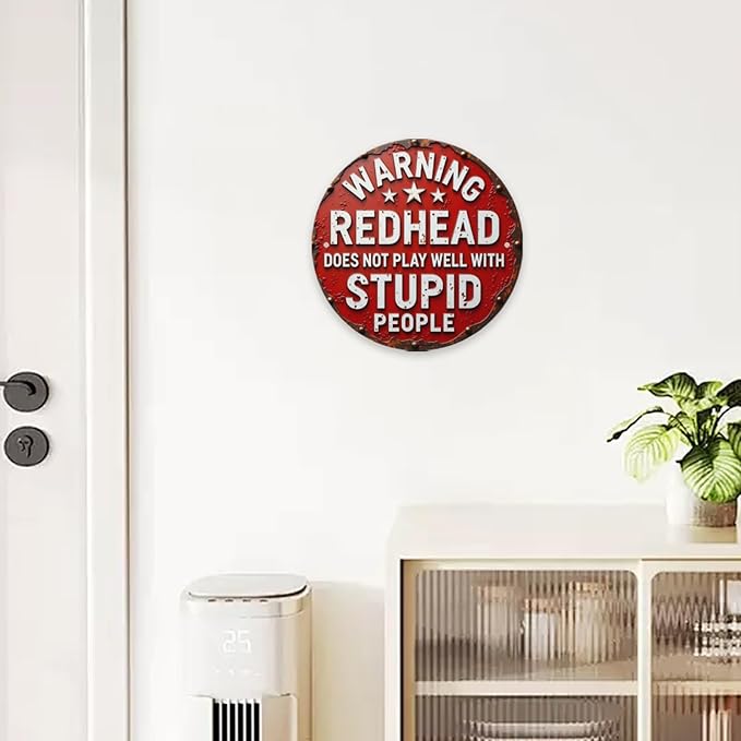 Warning Red Head Does Not Play Well With Stupid People Round Metal Signs,Funny Sarcastic Sign Wall Decor Man Cave Bar,Office,Cafe,Garage Tin Sign 8x8 Inches