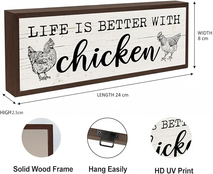 Chick Decor, Life is Better with Chicken Sign, Inspirational Chicken Quote Sign, Rustic Hanging Plaque, Country Style Home Farmhouse Decor, Yard Decors 9.5x3.1x1 inches
