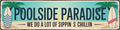 AWISZZZ Poolside Paradise Metal Sign 4x16in Tropical Plaque for Outdoor Patio Wall Decor Summer Relaxation Gift