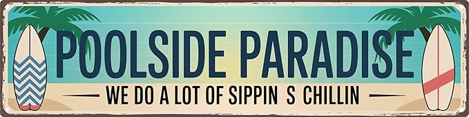 AWISZZZ Poolside Paradise Metal Sign 4x16in Tropical Plaque for Outdoor Patio Wall Decor Summer Relaxation Gift