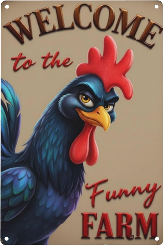 Welcome to The Funny Farm Aluminum Sign Humorous Chicken Coop Sign Rustic Farmhouse Welcome Sign for Backyard Flock 8x12 Inches Outdoor Metal Decor Style-02