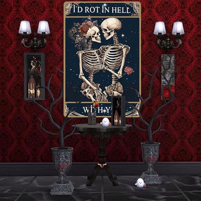 I'D ROT IN HELL WITH YOU-Funny Gothic Home Decor,Skull Wall Decor for Tin Signs,Dark Humor for Gothic Wedding Decor 8x12 inch