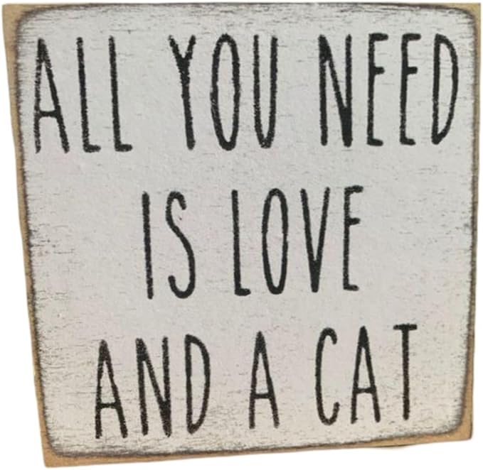 Farmisms 4x4 Inspirational Wooden Rustic Country Signs for Country Farm Living –All You Need is Love and a CAT