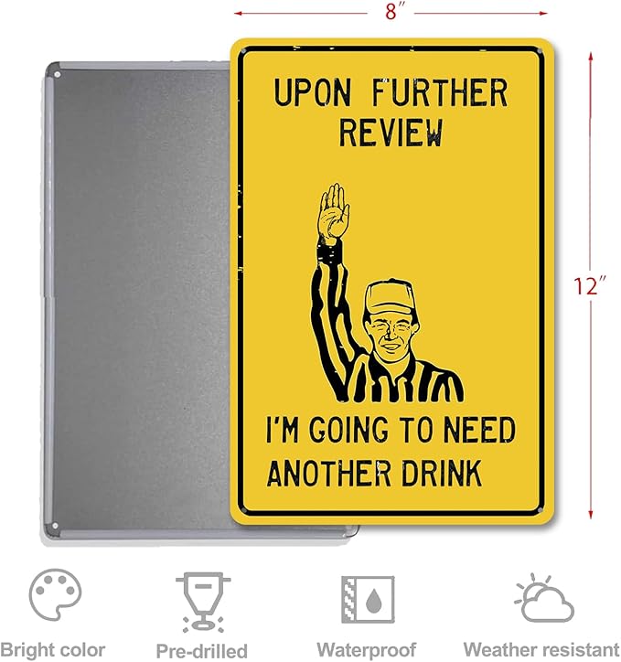Football Decor Funny Bar Signs-Vintage Metal Signs Sports Gifts for Men Home Bar Basement Sports Pub Club Garage Decor-Upon Further Review I'm Going to Need Another Drink,8x12inch
