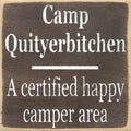 Farmisms 5x5 Inspirational Wooden Rustic Country Signs for Country Farm Living –Camp Quityerbitchen A Certified Happy Camper Area. 5×5 Inches (Quit Your Bitching)