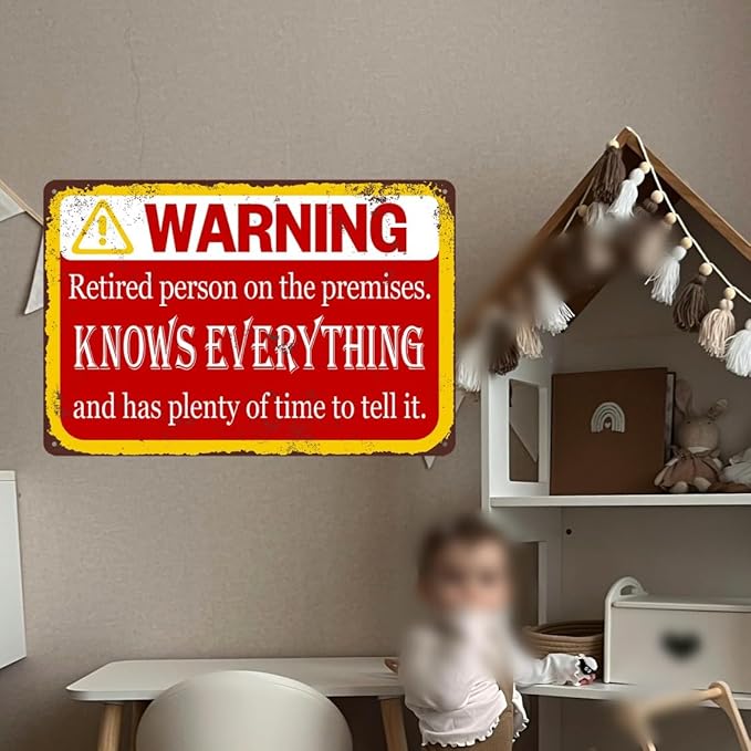 Retirement Gifts For Men Funny Retirement Signs Warning Retired Person On Premises Knows Everything Metal Tin Signs Happy Retirement Yard Sign Retirement Party Decorations Best Gifts For Retired 8x12