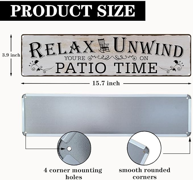 Rustic Farmhouse Metal Wall Art Sign, “Relax Unwind You’re on Patio Time” Vintage Tin for Porch, Deck, Garden or Sunroom, Outdoor/Indoor Patio Decor, 15.8 x 4 Inch