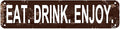 Eat Drink Enjoy Sign16x4 Inch Rustic Metal Wall Sign - Farmhouse Kitchen Decor for Home, Bar, Cafe
