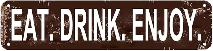 Eat Drink Enjoy Sign16x4 Inch Rustic Metal Wall Sign - Farmhouse Kitchen Decor for Home, Bar, Cafe