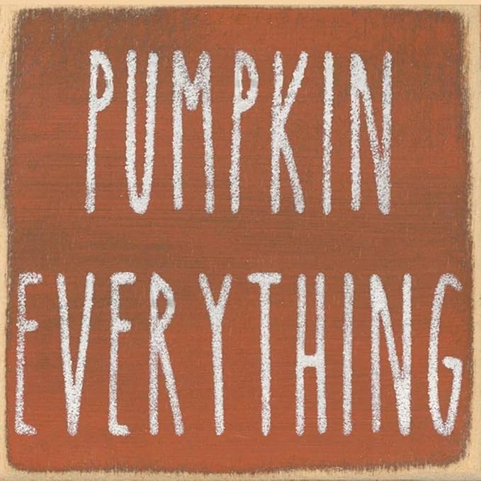 Farmisms 4x4 Inspirational Wooden Rustic Country Signs for Country Farm Living –Pumpkin Everything