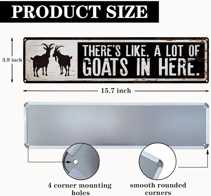 Funny Goat Metal Signs, There's Like A Lot Of Goats in Here Sign 15.8x4 inches, Homestead Goats Sign, Decorative Wall Plaque, Outdoor Signs for Home Garden Yard Decor, Gift for Goat Keeper
