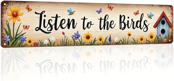 Listen to the Birds Metal Tin Sign Farmhouse Wall Decor with Floral & Butterfly Design Rustic Wall Art for Kitchen Living Room Bedroom Porch Garden 4x16 Inch