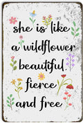 Wild flower Gifts for Women, She Is Like A Wild flower Beautiful Fierce and Free Aluminium Plate Signs, Vintage Flowers Decor for Home Bedroom Office, Rustic Flowers Wall Art Decorations Metal Signs