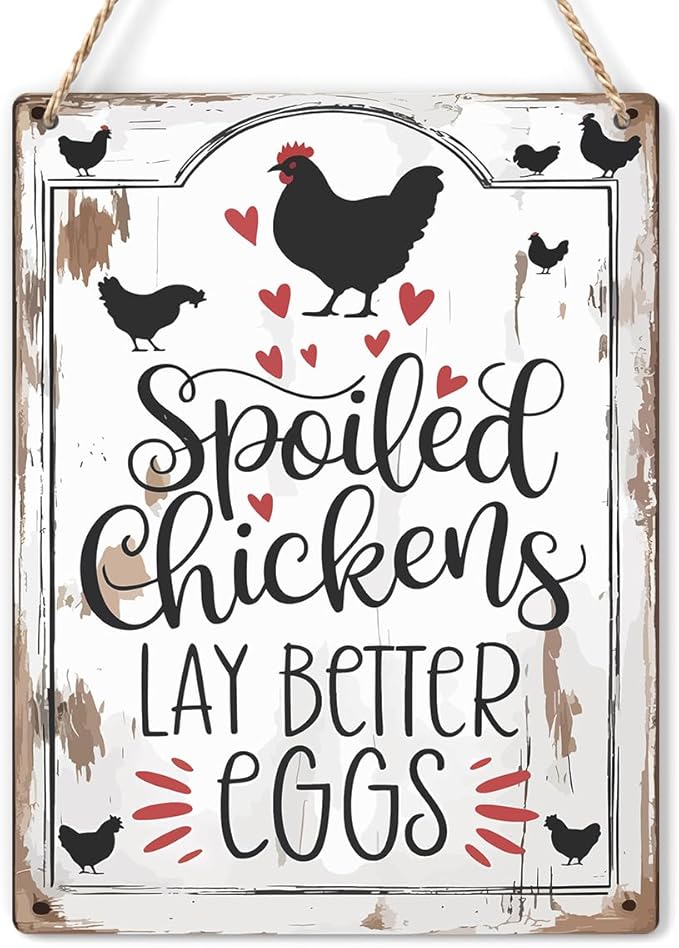 Chicken Gifts Sign Spoiled Chickens Lay Better Eggs Sign Funny Chicken Coop Sign Rustic Style Decor for Home Farm Chicken-Coop Kitchen Country Decor 8x10 Inch