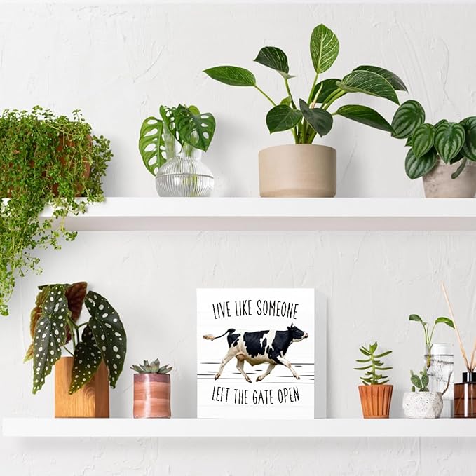 Cow Decor Sign Gifts - Live Like Someone Left The Gate Open - Wooden Box Sign for Home Farm House Kitchen Bathroom Bedroom (5x5 Inches)