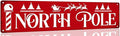 North Pole Metal Tin Sign Street Metal Tin Sign Christmas Plaque Sign Vintage Wall Decoration Home Bar Kitchen Cafe Bar Farmhouse Wall Art Sign 4x16 Inch