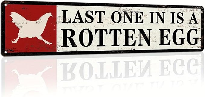 Last One In Is a Rotten Egg Metal Tin Sign Farmhouse Rustic Wall Decor for Kitchen Farmhouse Entryway Living Room Home 4x16 Inch