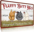 Fluffy Butt Hut Metal Tin Sign Funny Chicken Coop Sign For Home Decor Kitchen Decoration Wall Art Farm Farmhouse Vintage Decor Chicken Coop Accessories 12X16 Inch
