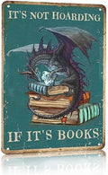 Vintage Dragon Tin Metal Sign "It's Not Hoarding If It's Books", Fantasy Book Lover Wall Art Decor, Great Gifts for Book Lovers,Library, Office, Bookstore, Cafe & Home Bookshelf, 8x12 Inch(Blue)