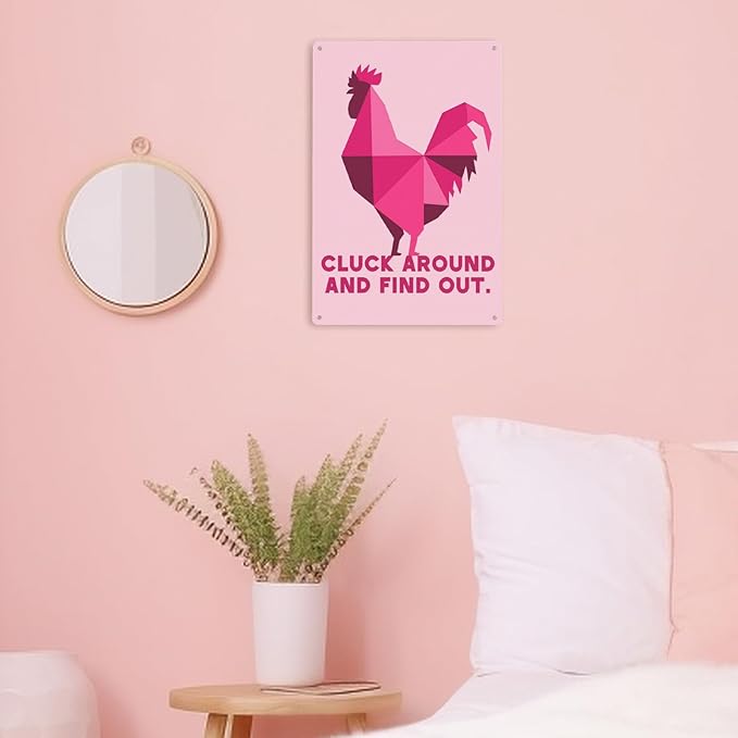 Funny Chicken Sign Cluck Around and Find Out Sign For Farmhouse Decor Chicken Coop Accessories 8x12 in (pink-chicken)