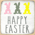 Farmisms 5x5 Inspirational Wooden Rustic Country Signs for Country Farm Living –Happy Easter (3 Colored Bunnies)