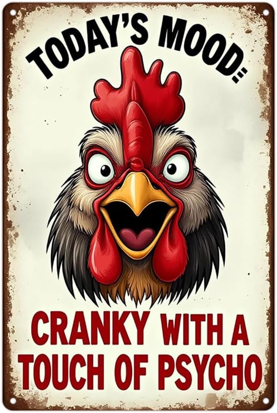 Today's Mood Cranky with A Touch of Psycho Funny Sign 8x12 Inch Grade Reflective Sheeting Rust Free Aluminum Easy to Mount Pre-Drilled Holes Decor for Farm Chicken Coop Kitchen Backyard