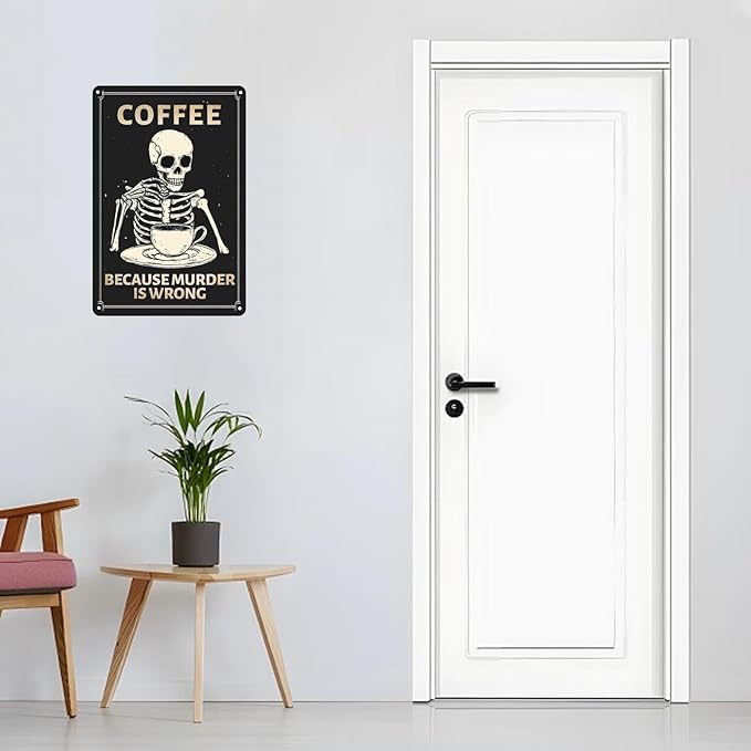 Funny Sign Coffee Because Murder Is Wrong Skull Metal Tin Sign Retro Wall Decor for Kitchen Cafe Pubs Bar Garage 12×8 Inch