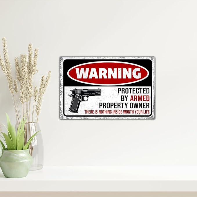 Metal Sign 12 x 8 Inch Warning Protected By Armed Property Owner Security Notice For Home Garage Yard Wall Decor Indoor Outdoor Aluminum Art Vintage Kitchen