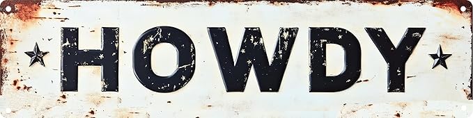 Vintage Tin Howdy Sign Retro Metal Sign Suitable For Home Street Shop Garage Bar Farm Garden - Multi-Purpose Metal Sign For Indoor/Outdoor Use Plaque 4x16 Inch
