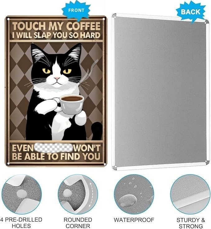 Vintage Coffee Bar Decor Sign – Black and White Cat Metal Wall Art with Humorous and Sarcastic Quote – Funny Tin Sign for Kitchen, Cafe – 8x12 Inch