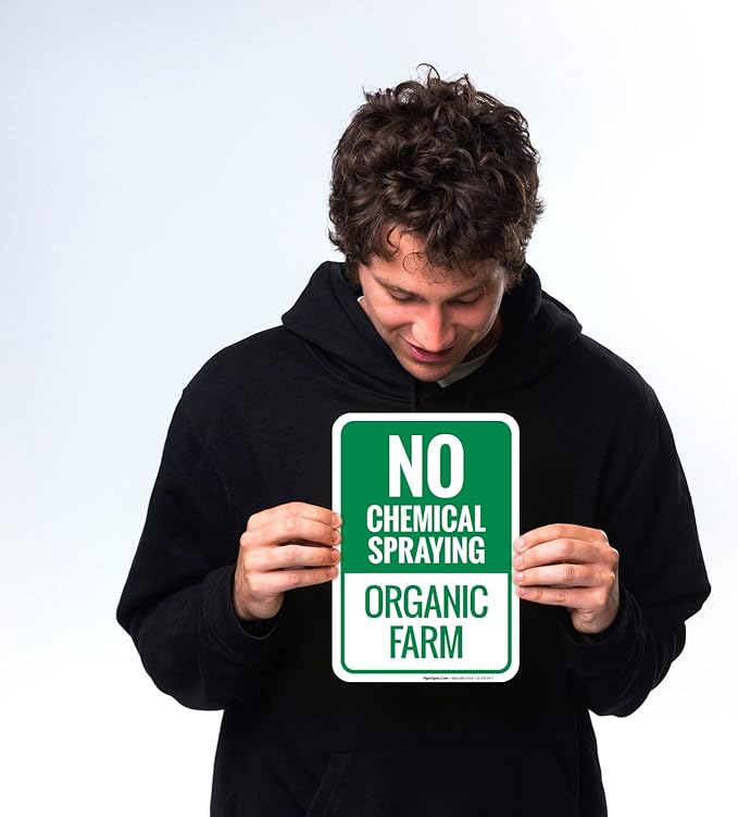 No Chemical Spraying Organic Farm Sign, 10x7 Inches, 4 Mil Vinyl Decal Stickers Weather Resistant, Made in USA