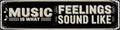 AWISZZZ Music is What Feelings Sound Like Metal Sign 4x16in Bohemian Plaque for Studio Wall Decor Musician Gift