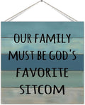 Old Fashioned Wood Sign Plaque Our Family Must Be God'S Favorite Sitcom Decor Wood Welcome Plaque Wall Hanging Door Sign Motivational Door Hanger For Cottage Bedroom Wall Decor 5x10 Inch