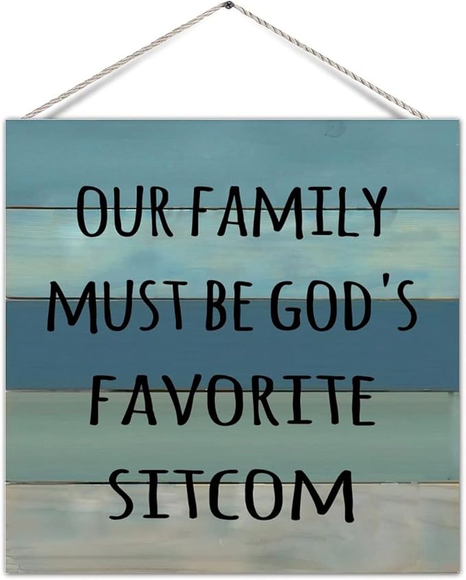 Old Fashioned Wood Sign Plaque Our Family Must Be God'S Favorite Sitcom Decor Wood Welcome Plaque Wall Hanging Door Sign Motivational Door Hanger For Cottage Bedroom Wall Decor 5x10 Inch