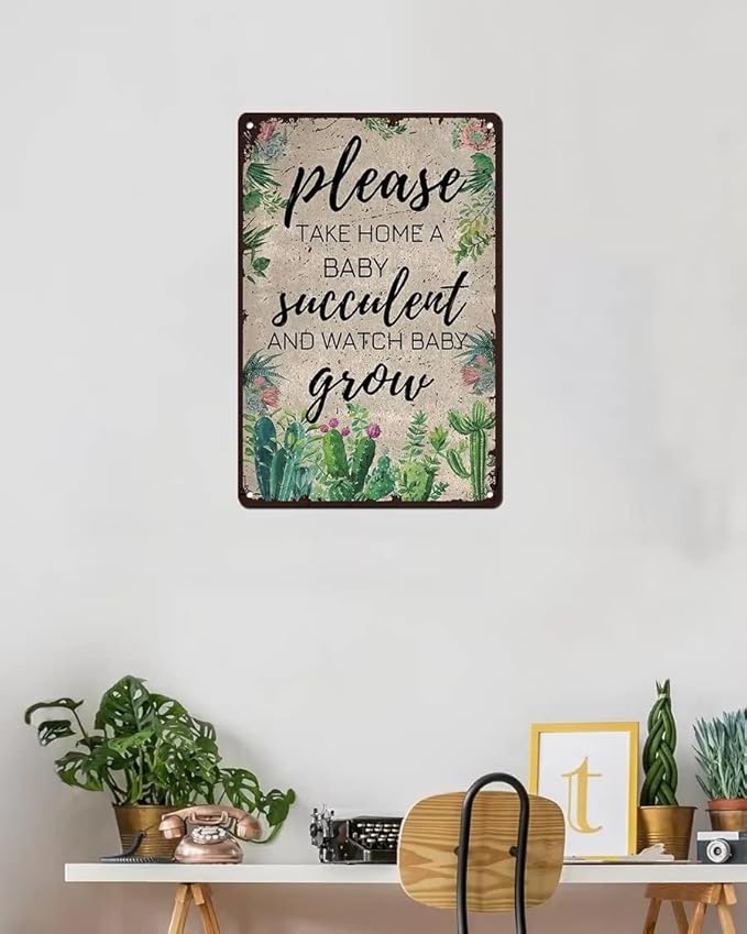 Please Take Home A Baby Succulent Retro Tin Sign 12x8 inch Succulent Lovers Gift Flower Wall Sign Plant Wall Art Garden Decor Farmhouse Decor Birthday Anniversary Housewarming Gift For Women Men