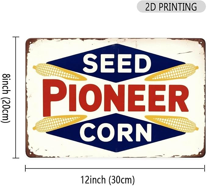 Seed Pioneer Corn Sign Tin Sign Vintage Farmhouse Metal Sign Print Aesthetic for Garden Yard Bar Porch Home Bedroom Kitchen Wall Decor Gift 8 X 12 in