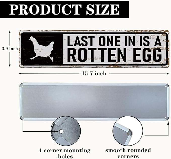 Rustic Farmhouse Style Chicken Coop Sign, Metal Outdoor Chicken House Signs, Last one in is a Rotten Egg, Retro Metal Tin Sign, Farmhouse Decor, Backyard Hen House Gift 15.8x4 Inch