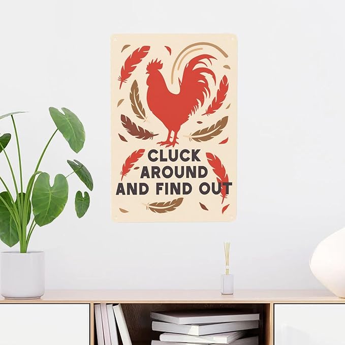 Funny Chicken Sign Cluck Around and Find Out Sign For Farmhouse Decor Chicken Coop Accessories 8x12 in (orange-chicken)