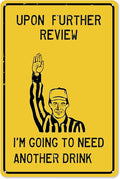 Football Decor Funny Bar Signs-Vintage Metal Signs Sports Gifts for Men Home Bar Basement Sports Pub Club Garage Decor-Upon Further Review I'm Going to Need Another Drink,8x12inch