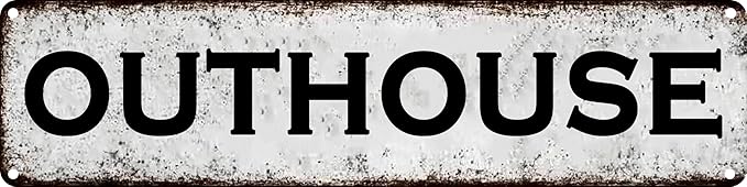Outhouse Metal Sign 4x16in Rustic Bathroom Plaque for Cabin Yard House Toilet Wall Funny Home Farm Decor