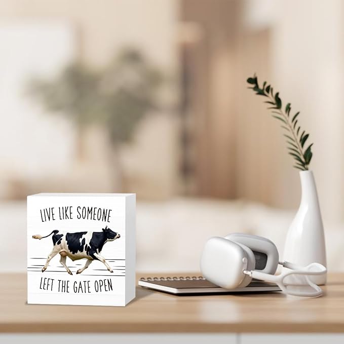 Cow Decor Sign Gifts - Live Like Someone Left The Gate Open - Wooden Box Sign for Home Farm House Kitchen Bathroom Bedroom (5x5 Inches)
