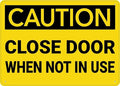 Caution Close Door When Not in Use Tin Sign Warning Metal Sign Vintage Wall Decor for Home Farm Bar Coffee Shop Club Decoration 12x16 Inch