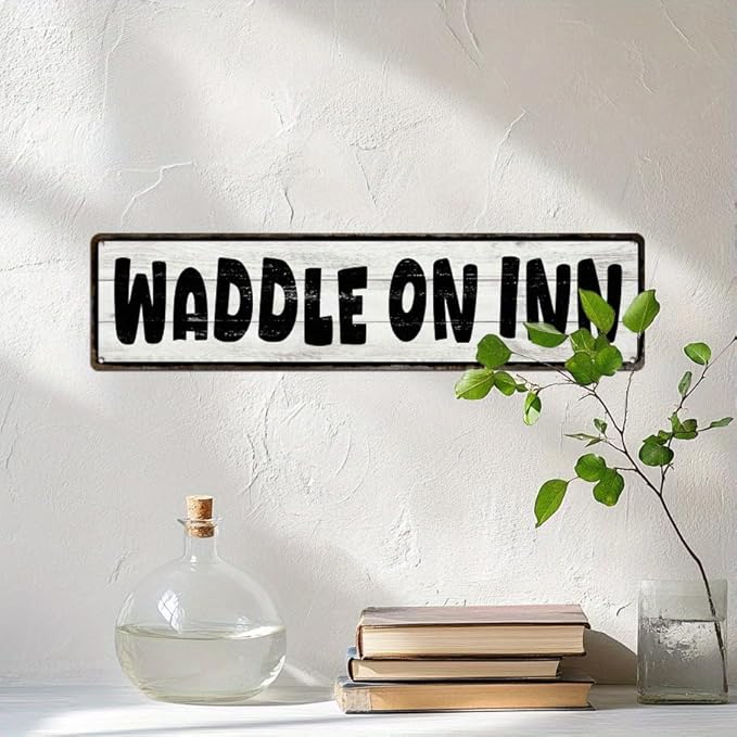 Waddle On Inn Metal Tin Sign Farmhouse Rustic Wall Decor for Kitchen Bathroom Entryway Living Room Bedroom 4x16 Inch