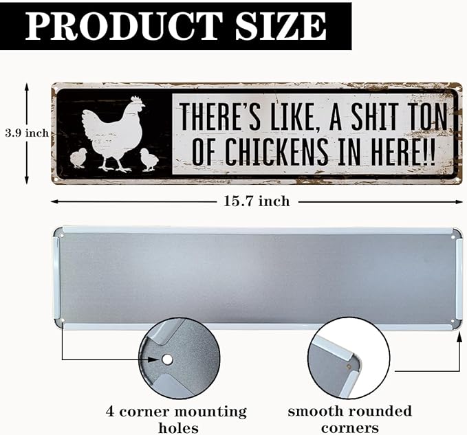 Hen House Decor, There's Like A Shit Ton Of Chickens in Here Sign 15.8x4 inches, Funny Chicken Coop Sign, Decorative Metal Signs for Farm, Home, or Garden, Gift for Chicken Enthusiast