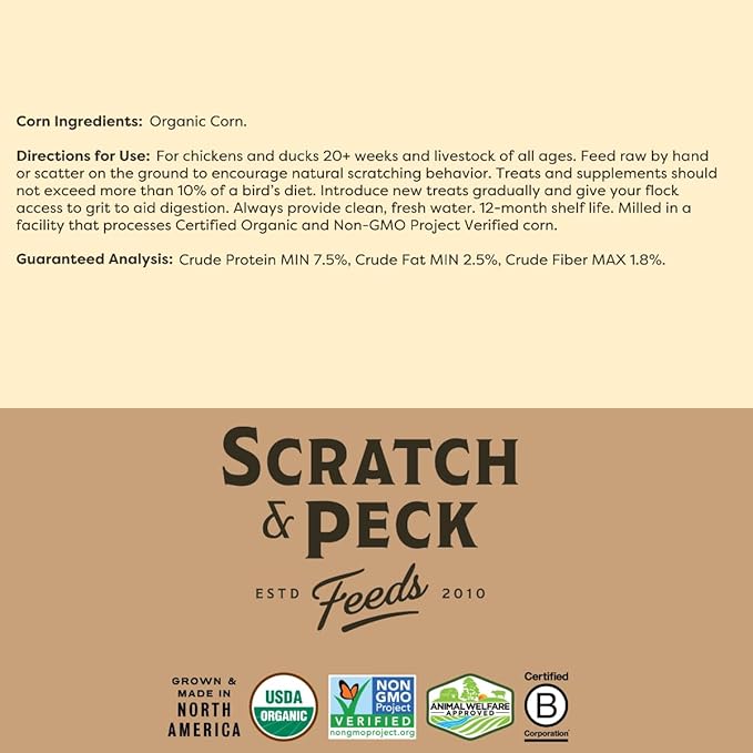 Scratch and Peck Feeds Whole Corn Chicken, Duck and Livestock Supplemental Grain - 7.5% Protein, Certified Organic and Non-GMO Project Verified Chicken Food - 40 lbs Bag
