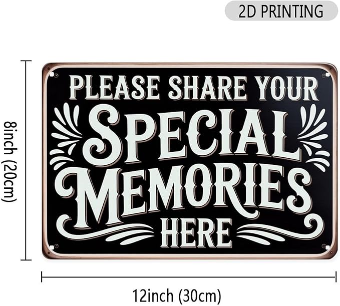 Share Special Memories Tin Sign Vintage Share Your Special Memories Metal Sign Print Aesthetic for Garden Yard Bar Porch Home Bedroom Kitchen Wall Decor Gift 8 X 12 in